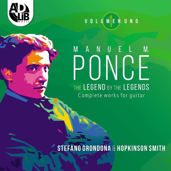 Manuel M. Ponce: The Legend by the Legends, Vol. I album cover