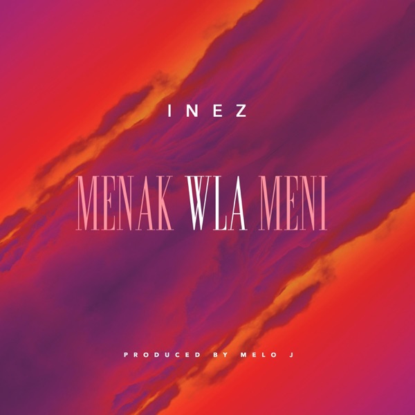 Menak Wla Meni - Single album cover