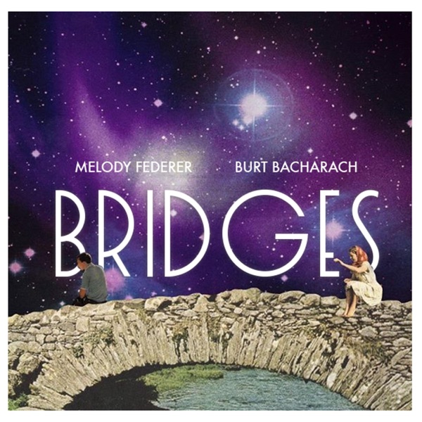 Bridges (feat. Melody Federer) - Single album cover