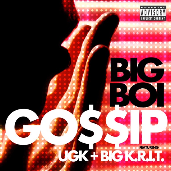Gossip (feat. UGK & Big K.R.I.T.) - Single album cover