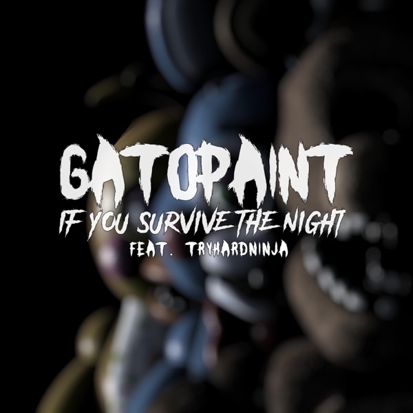 If You Survive the Night (feat. TryHardNinja) - Single album cover