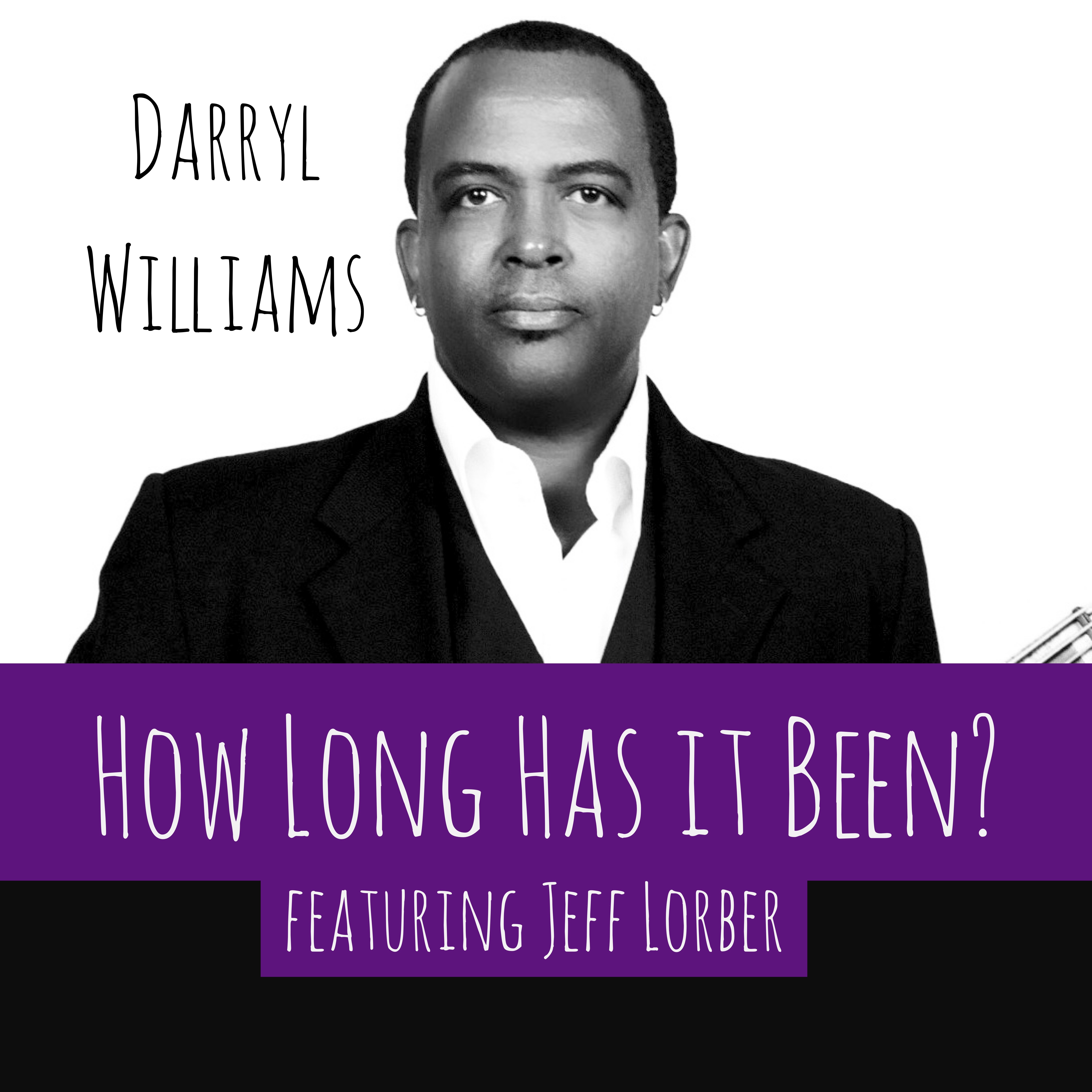 How Long Has It Been? (feat. Jeff Lorber) - Single album cover