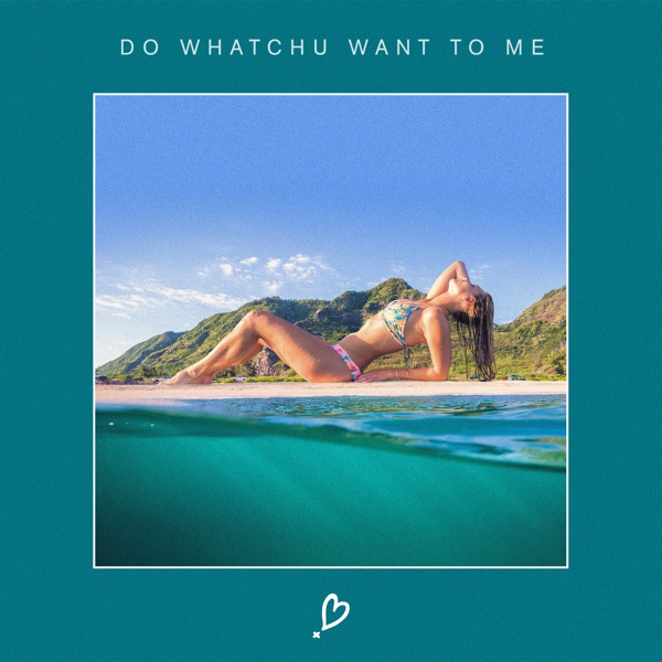 Do Whatchu Want to Me - Single album cover
