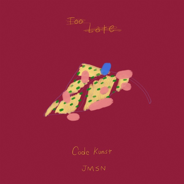 Too Late (feat. JMSN) - Single album cover