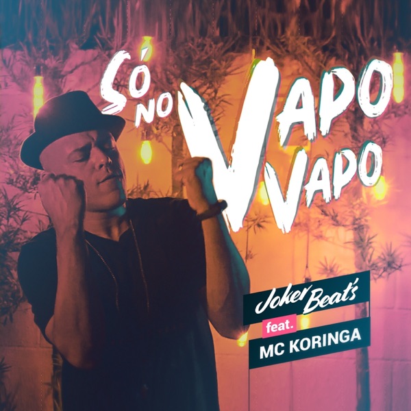 Só no Vapo Vapo (feat. MC Koringa) - Single album cover