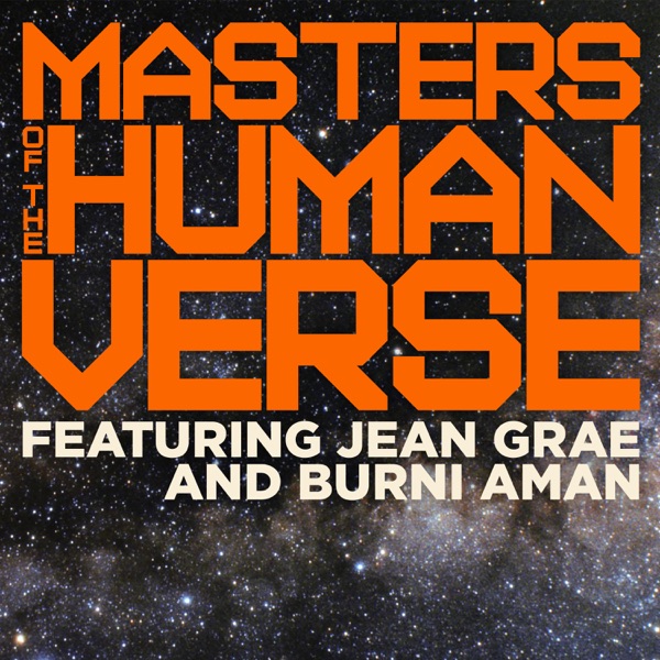 Masters of the Humanverse (feat. Jean Grae & Burni Aman) - Single album cover
