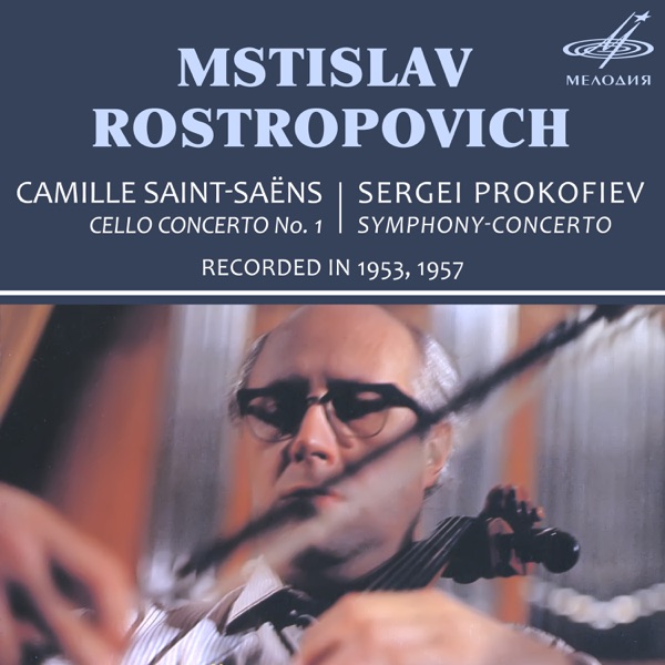 Saint-Saëns: Cello Concerto No. 1 — Prokofiev: Symphony-Concerto album cover