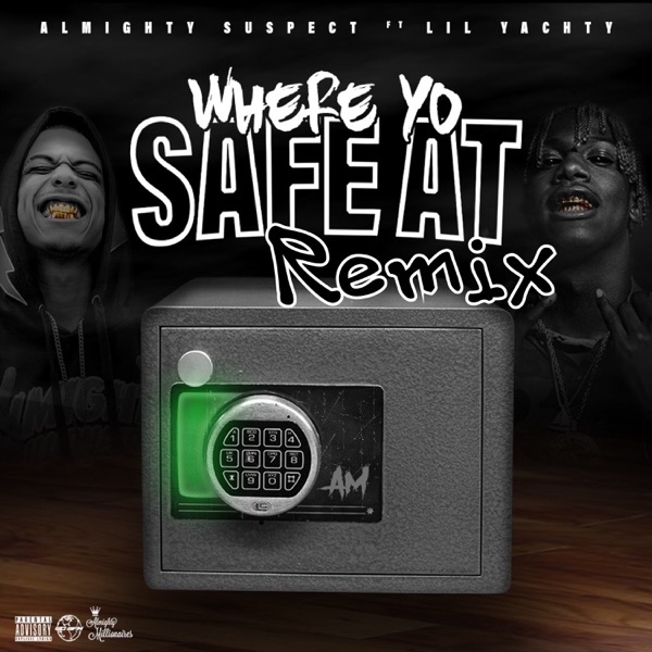 Where Yo Safe At (Remix) [feat. Lil Yachty] - Single album cover