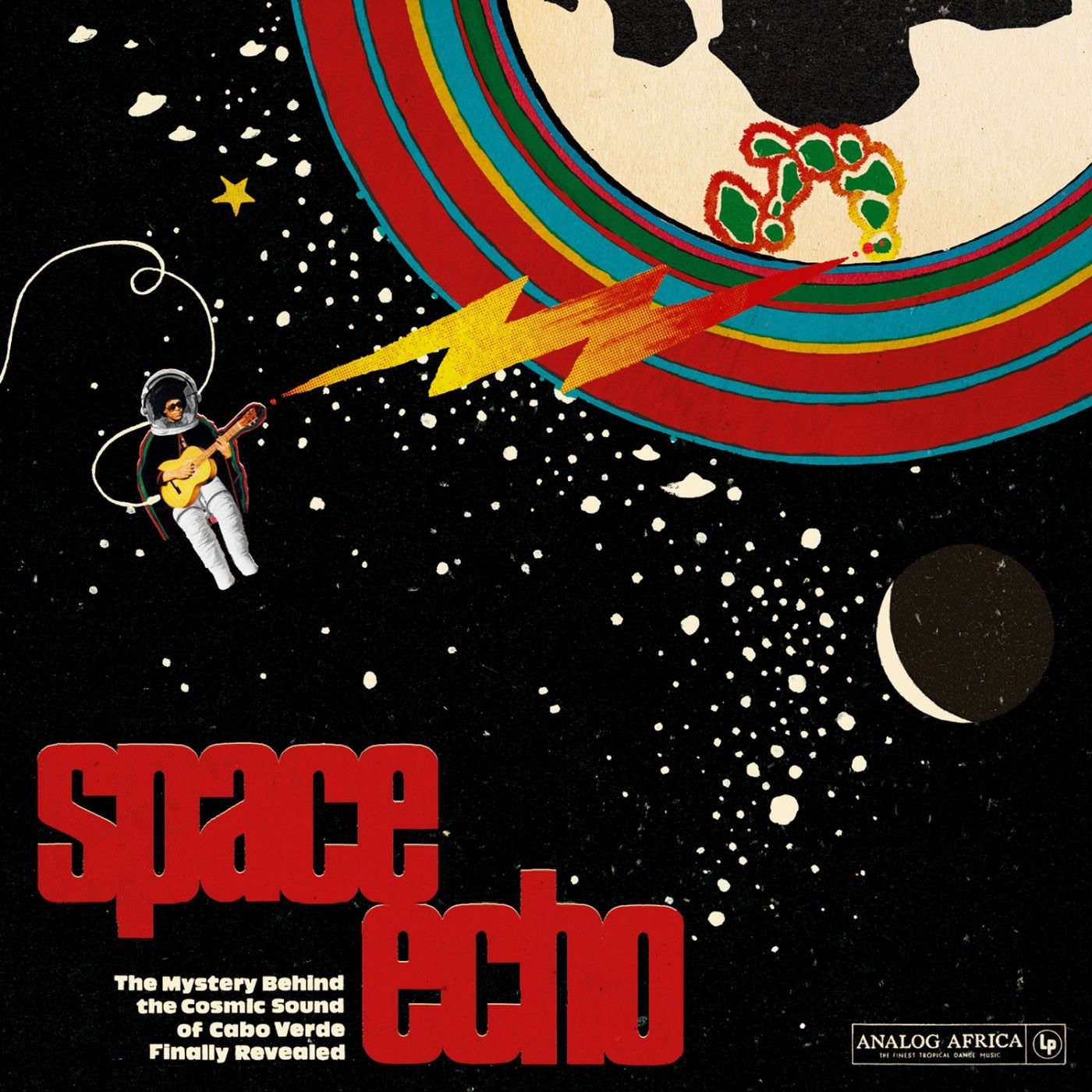 Space Echo: The Mystery Behind the Cosmic Sound of Cabo Verde Finally Revealed! (Analog Africa No. 2 album cover
