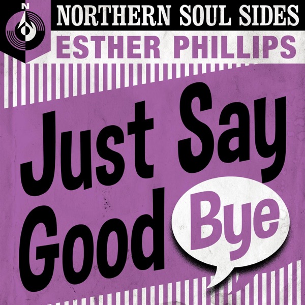 Just Say Goodbye: Northern Soul Sides - EP album cover