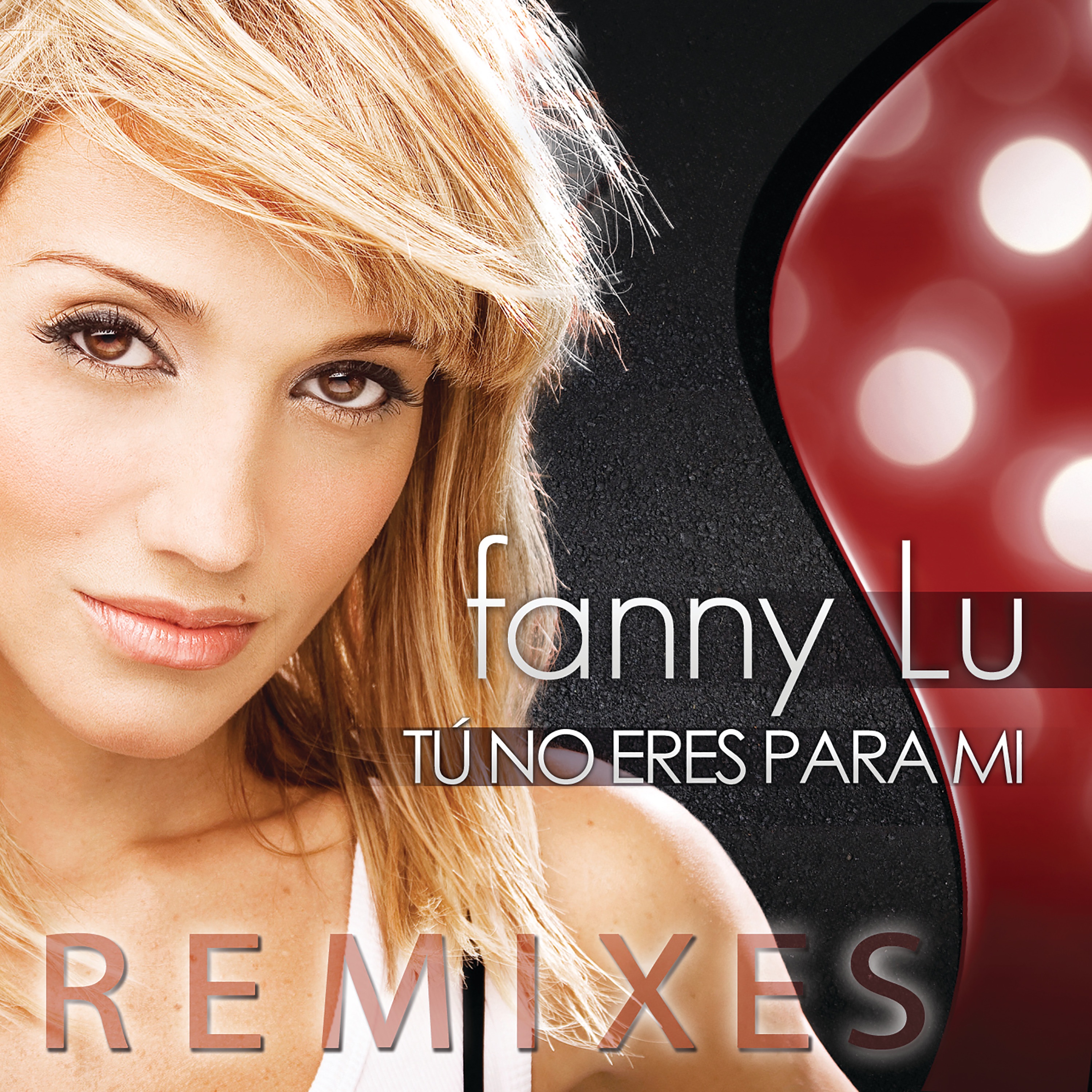 Tú No Eres Para Mí (Remixes) - EP album cover