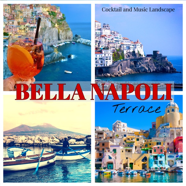 Bella Napoli Terrace: Cocktail and Music Landscape album cover