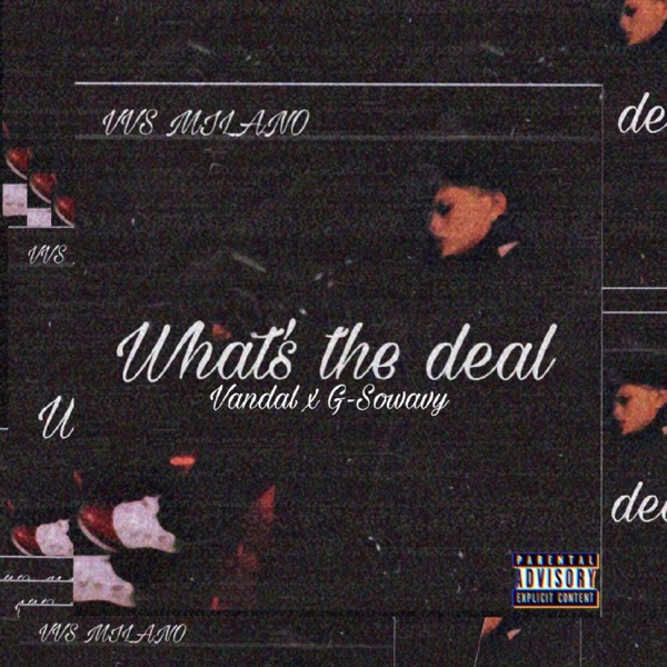 What's the Deal (feat. Vandal & G-So Wavy) - Single album cover