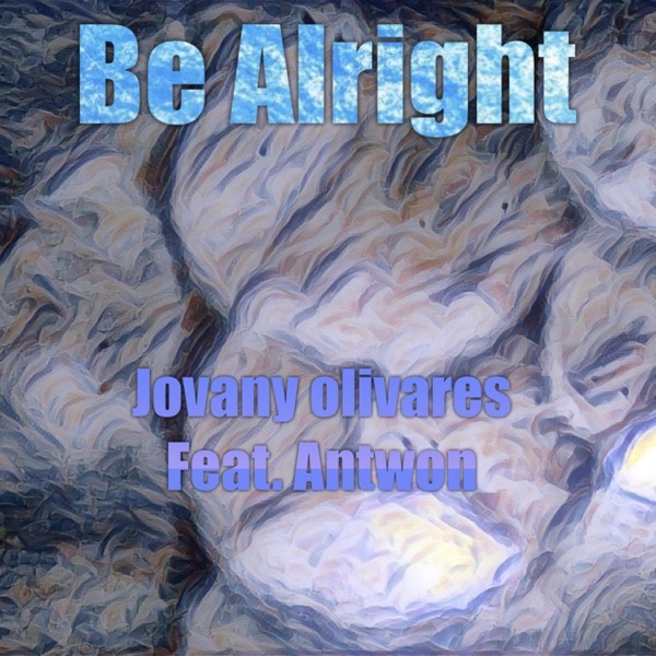 Be Alright (feat. Antwon) - Single album cover