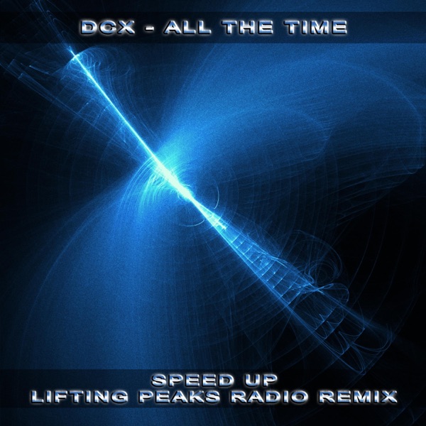 All the Time (Speed Up Lifting Peaks Radio Remix) - Single album cover