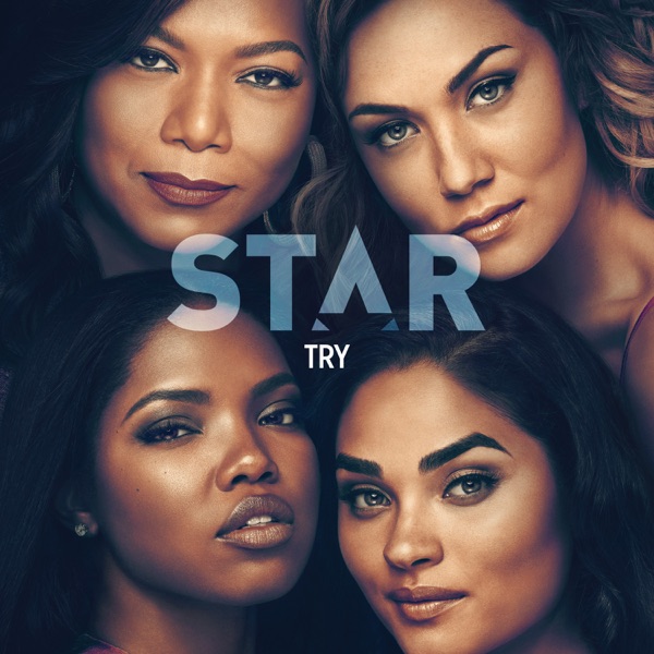 Try (From “Star” Season 3) [feat. Ryan Destiny, Brittany O’Grady & Keke Palmer] - Single album cover