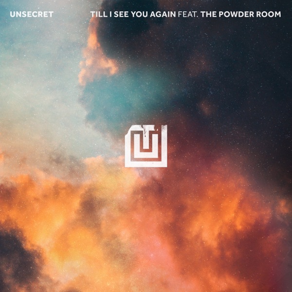 Till I See You Again (feat. The Powder Room) - Single album cover