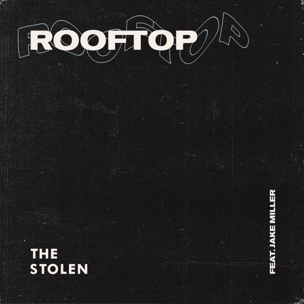 Rooftop (feat. Jake Miller) - Single album cover
