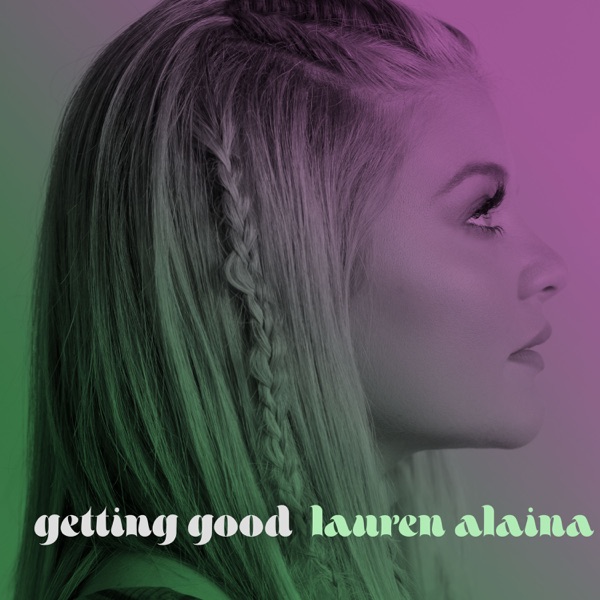 Getting Good (feat. Trisha Yearwood) - Single album cover