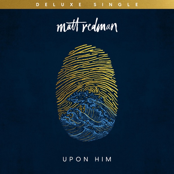 Upon Him (Deluxe Single) - Single album cover
