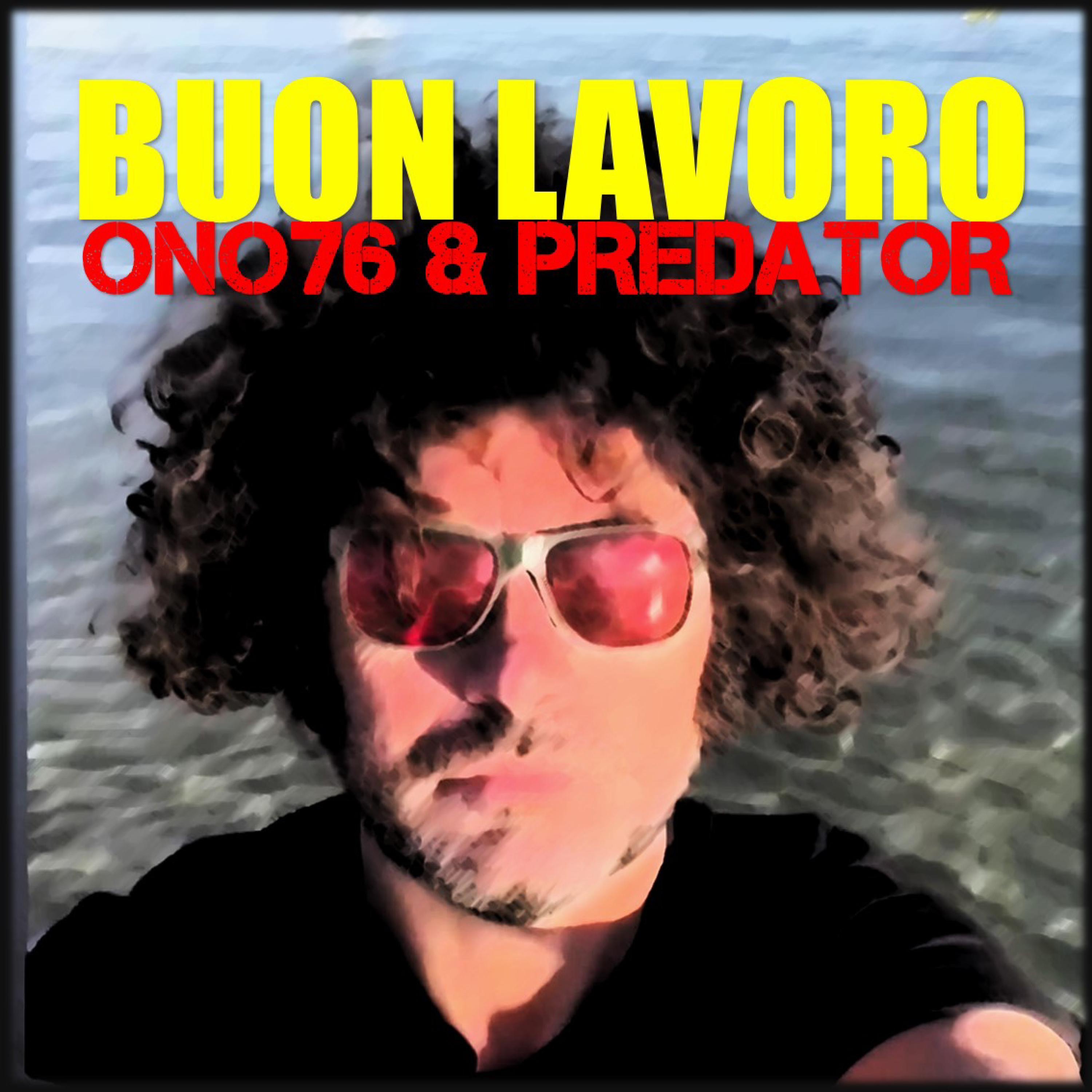 Buon Lavoro (feat. Ono76 & Predator) - Single album cover