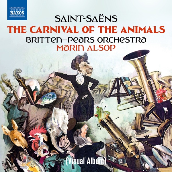 Saint-Saens: The Carnival of the Animals (Visual Album) album cover