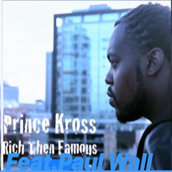 Rich Than Famous (feat. Paul Wall) - Single album cover
