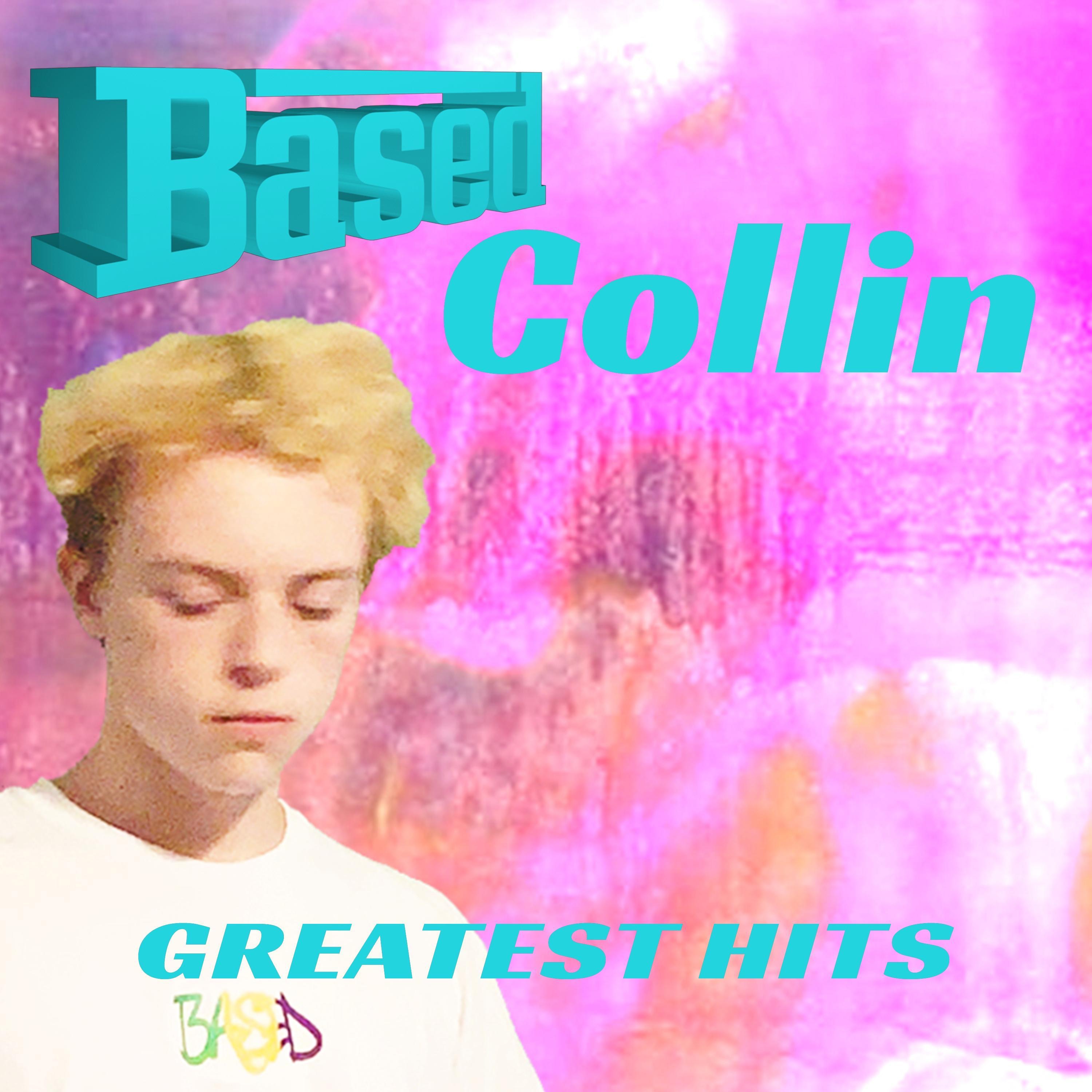 BasedCollin Greatest Hits Album album cover