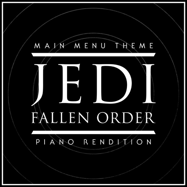 Main Menu Theme - Jedi Fallen Order (Piano Rendition) - Single album cover