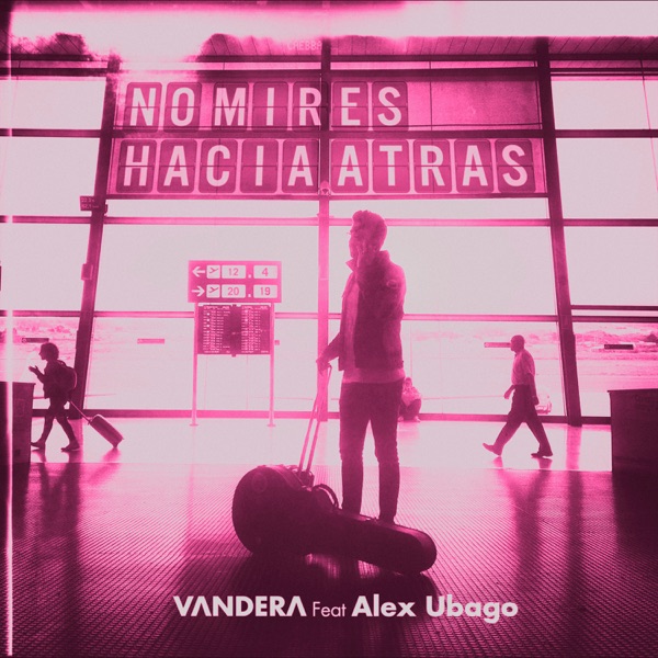 No Mires Hacia Atrás (feat. Alex Ubago) - Single album cover