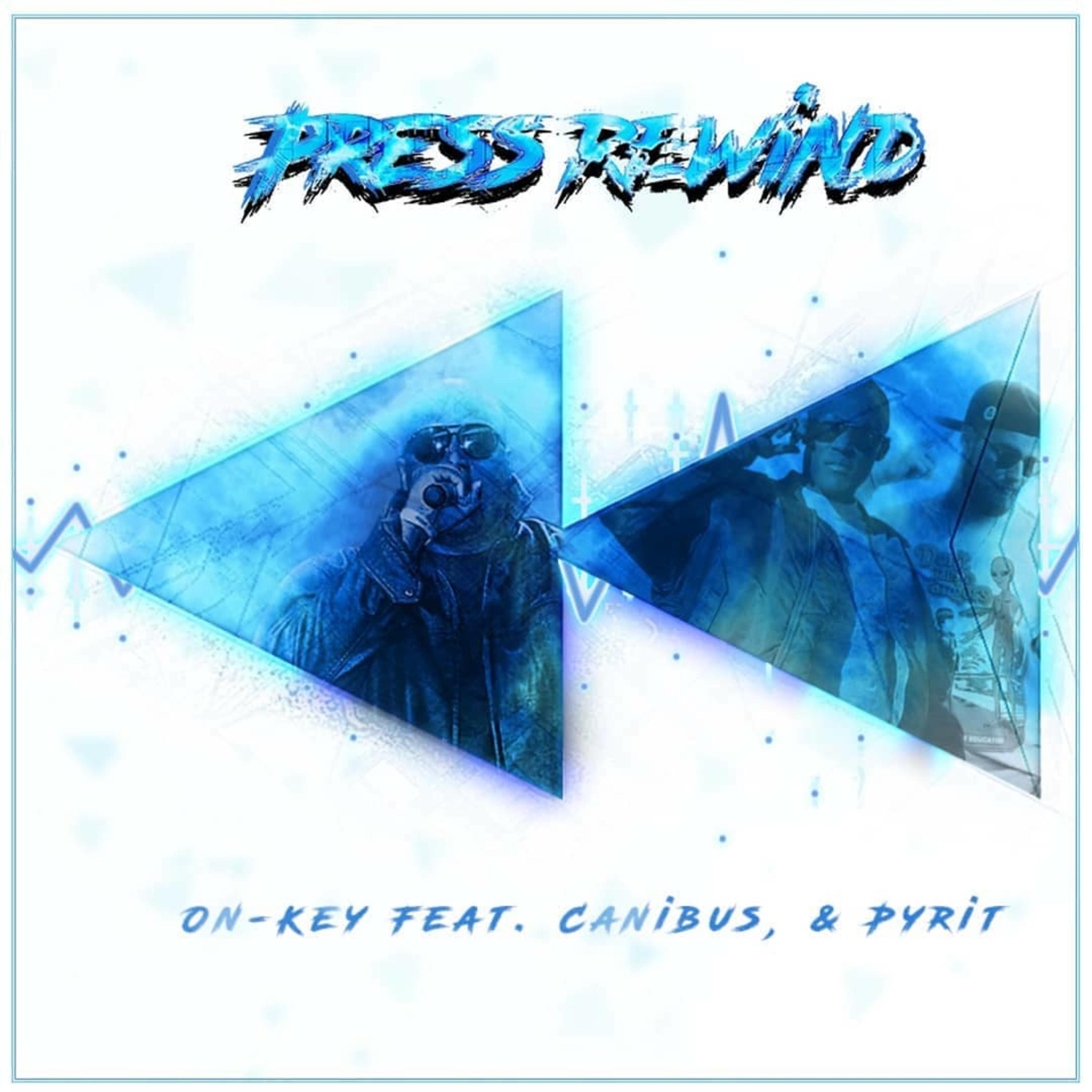 Press Rewind (feat. Pyrit & Canibus) - Single album cover