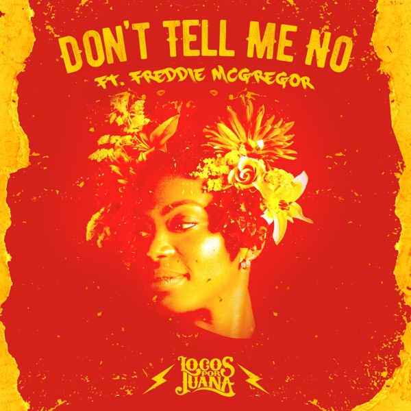 Don't Tell Me No (feat. Freddie McGregor) - Single album cover