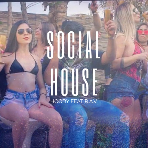 Social House (feat. Rav) - Single album cover