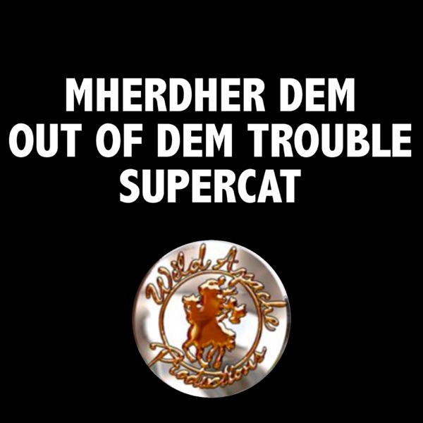Mherder DEM OUT of DEM Trouble - Single album cover