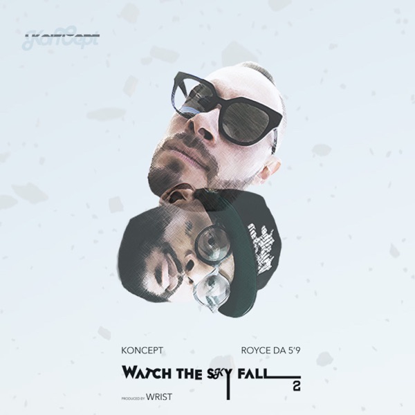 Watch the Sky Fall 2 (feat. Royce Da 5'9") - Single album cover