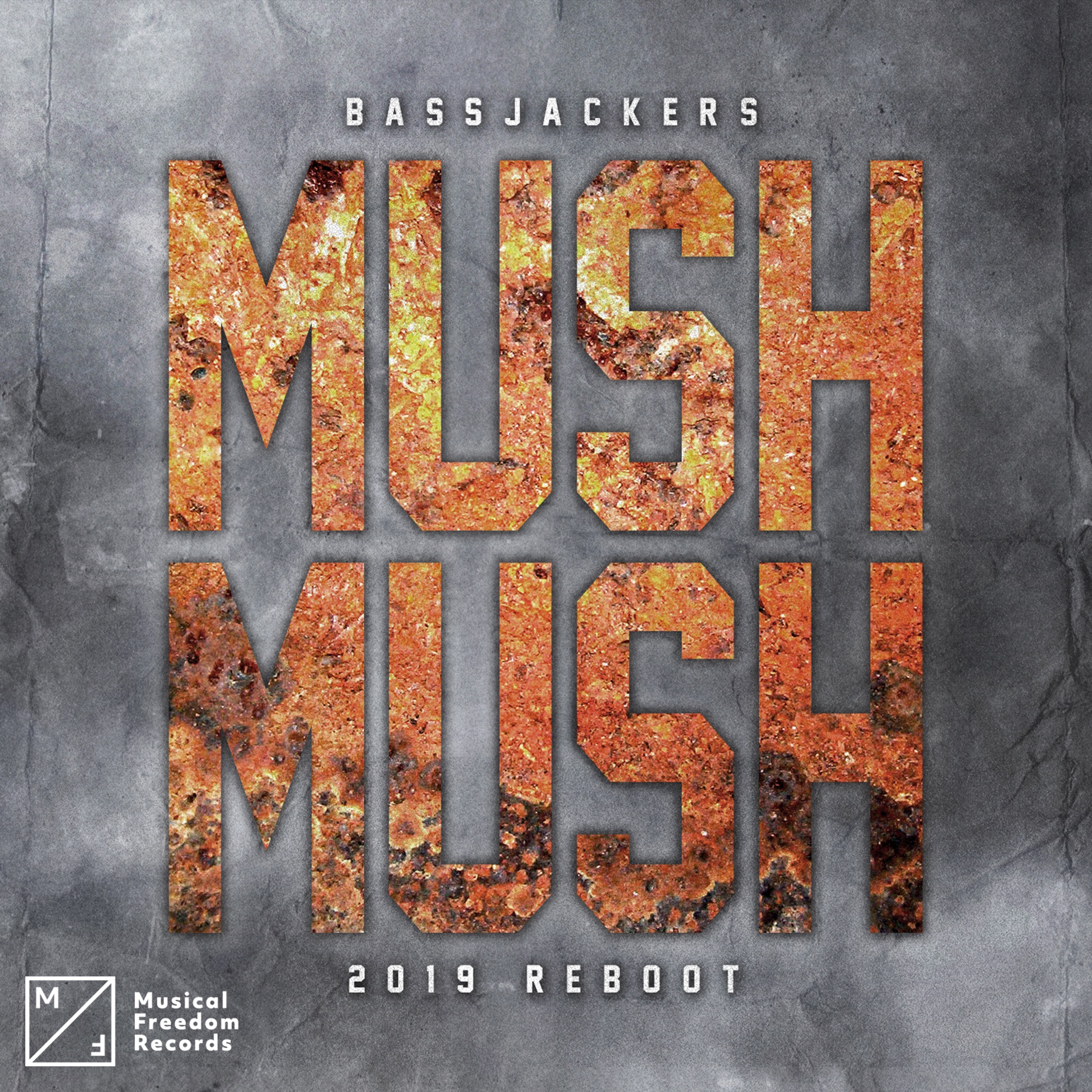 Mush, Mush (2019 Reboot) - Single album cover
