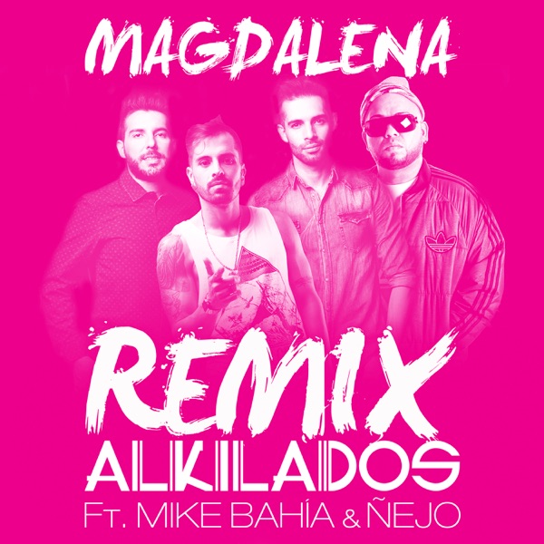 Magdalena (Remix) [feat. Mike Bahía & Ñejo] - Single album cover