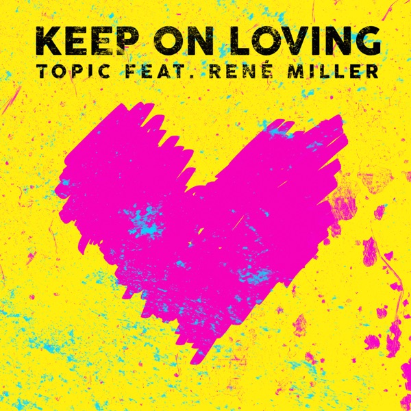 Keep On Loving (feat. René Miller) - Single album cover