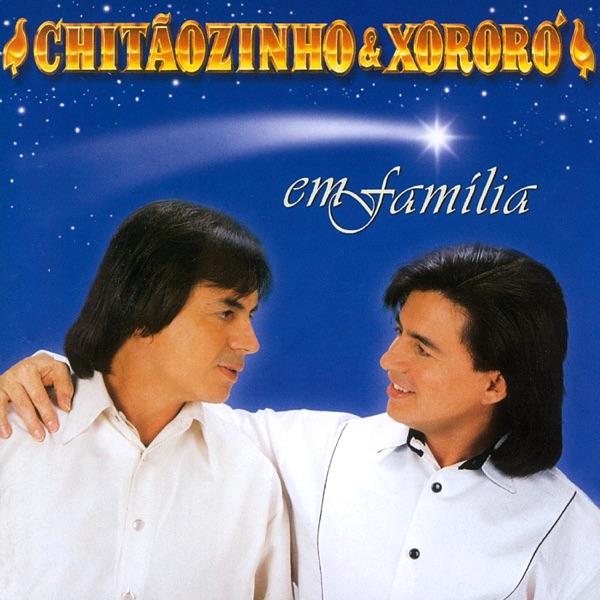 Chitãozinho & Xororó em Família album cover