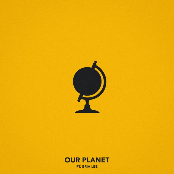 Our Planet (feat. Bria Lee) - Single album cover