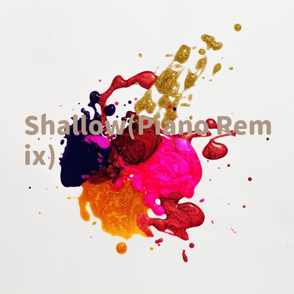 Shallow (Piano Remix) - Single album cover
