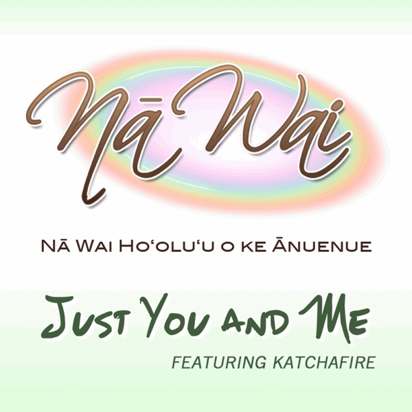 Just You and Me (feat. Katchafire) - Single album cover