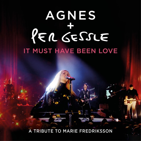 It Must Have Been Love (A Tribute to Marie Fredriksson / Live) - Single album cover
