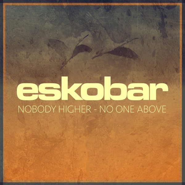 Nobody Higher - No One Above - Single album cover