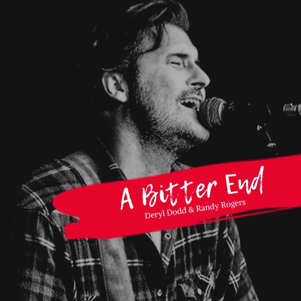 A Bitter End (feat. Randy Rogers) - Single album cover