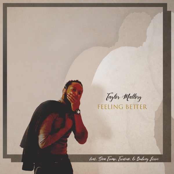 Feeling Better (feat. Sam Trump, Trentino & Budway Ferris) - Single album cover