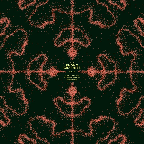 Phonographies, Vol. 1: Marin Marais, Prélude en Harpègement - EP album cover