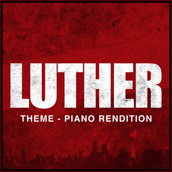 Luther Main Theme - Paradise Circus (Piano Rendition) - Single album cover