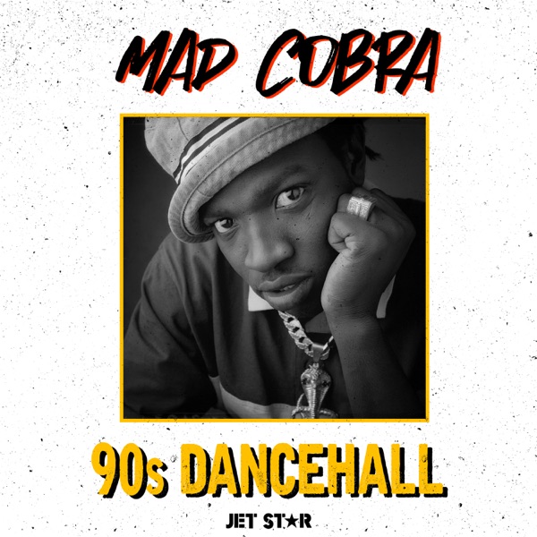 Mad Cobra: 90's Dancehall album cover