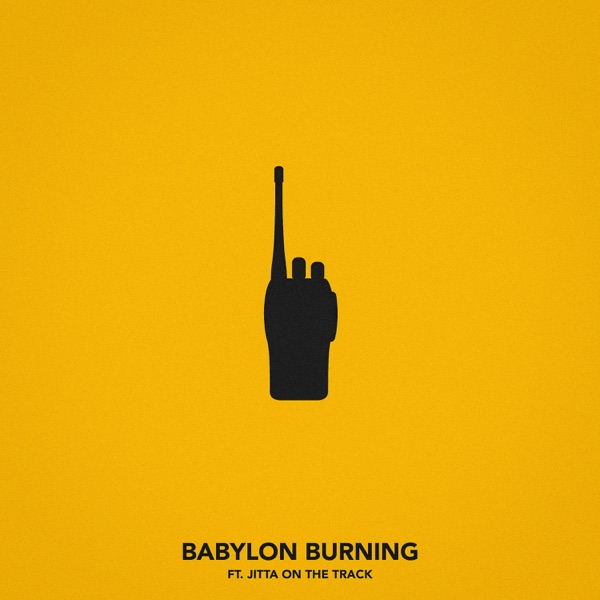 Babylon Burning (feat. Jitta On the Track) - Single album cover